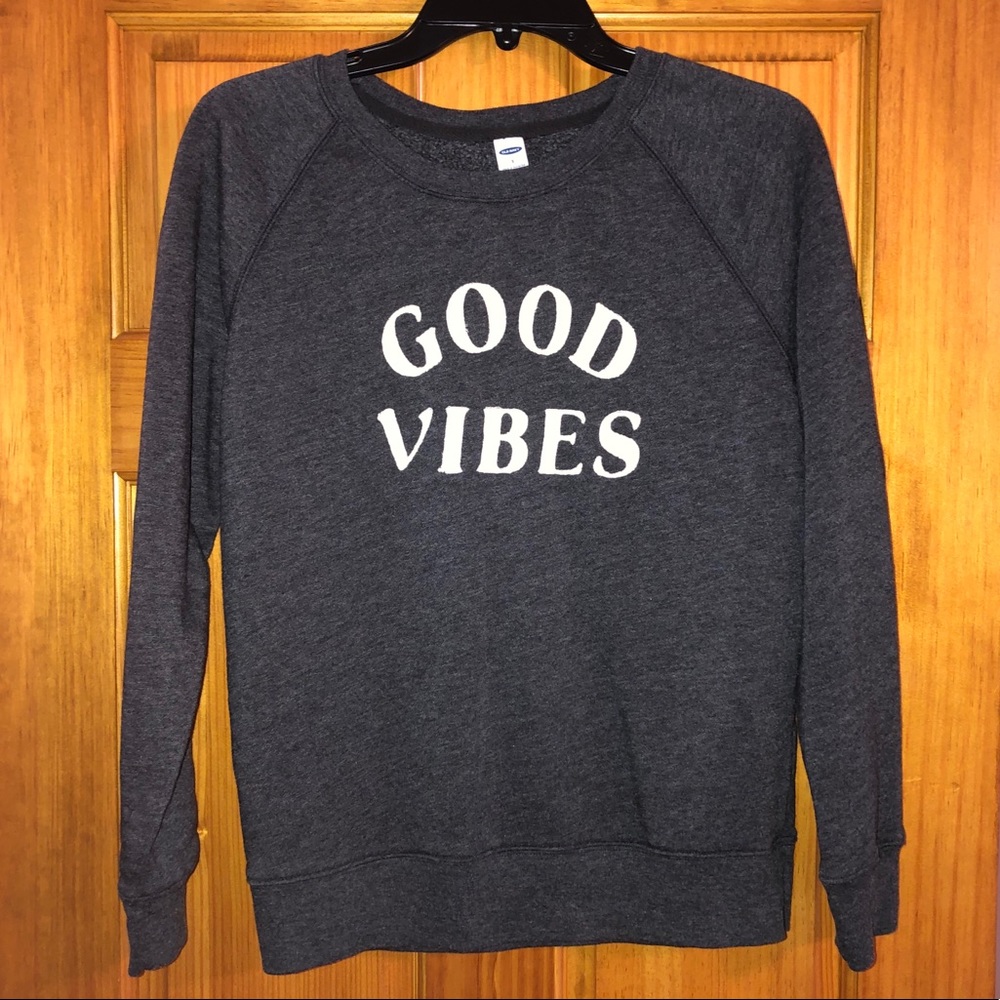 GOOD VIBES crewneck